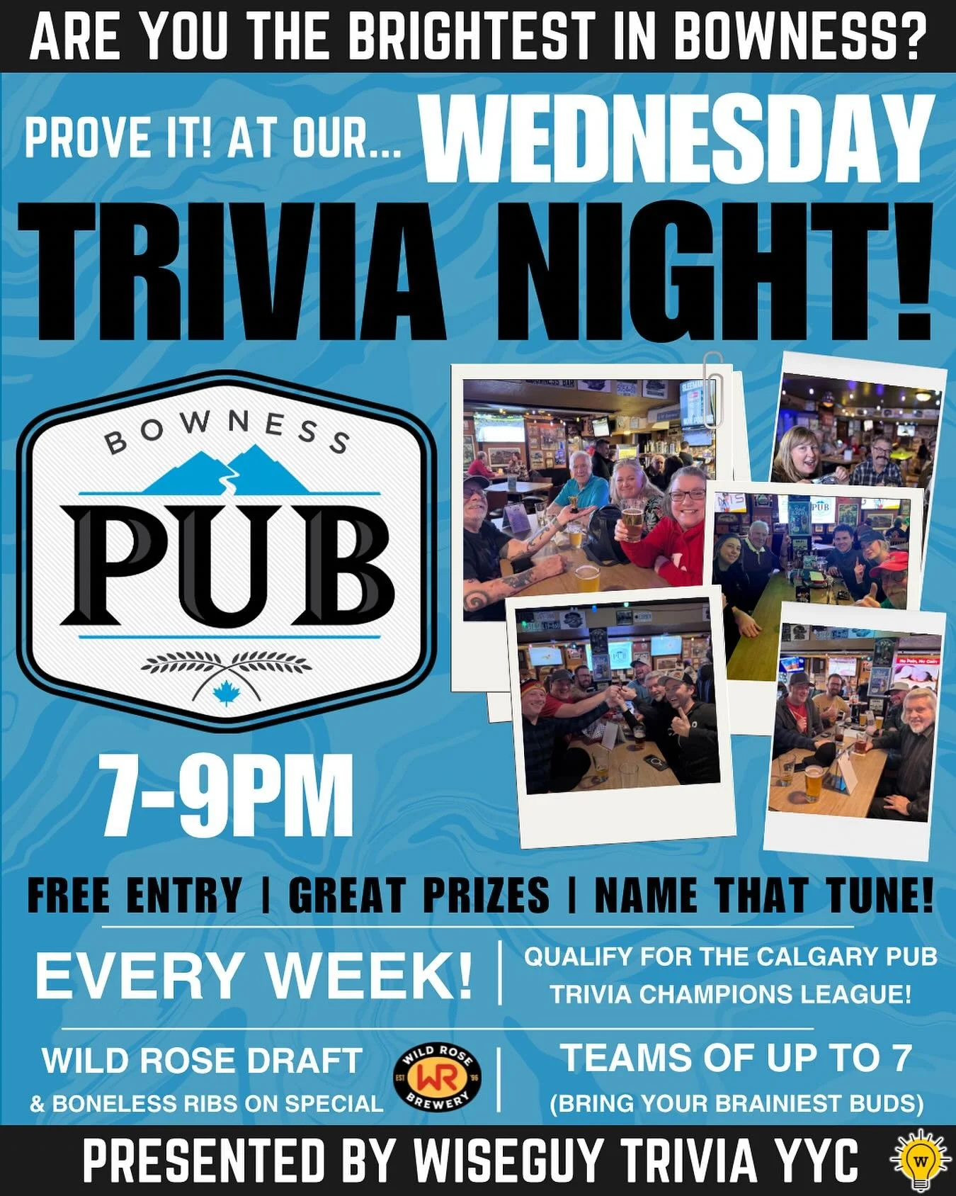 We&rsquo;ve got TRIVIA running every Wednesday at Bowness Pub!

Come out every week for 3 awesome rounds of brain-busting trivia &amp; name-that-tunes. 

Collect points and qualify for the Calgary Pub Trivia Champions League Final! Woo hoo! 🍻