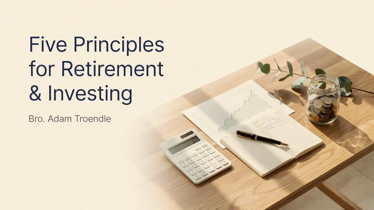 Five Principles for Retirement &amp; Investing