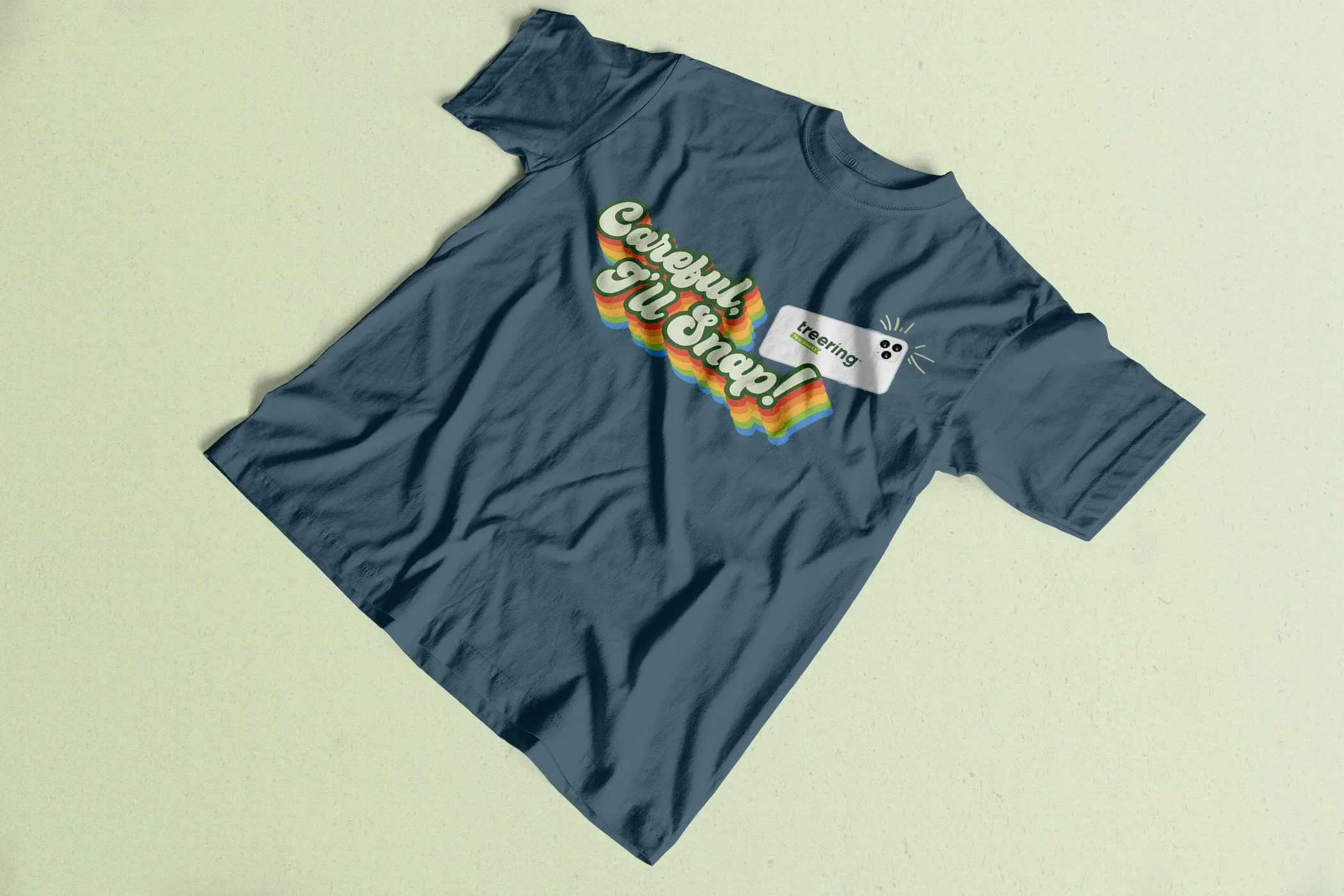 Careful I'll snap Tshirt.jpg