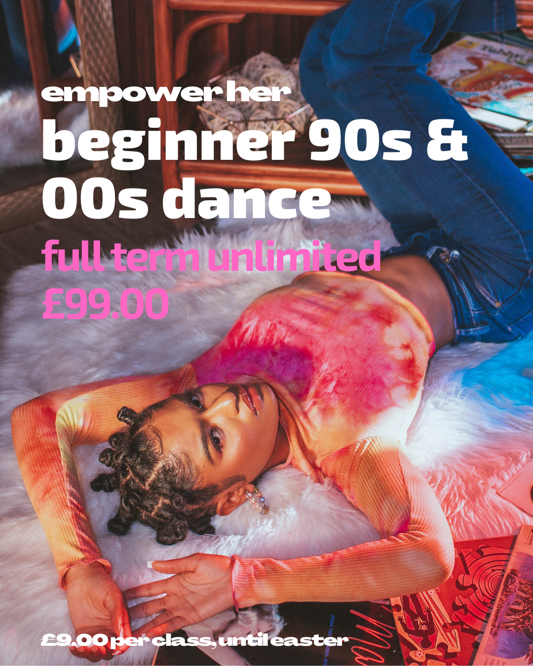 90s & 00s Beginners Dance - Full Term Unlimited @ £99.00 (£9 per class)