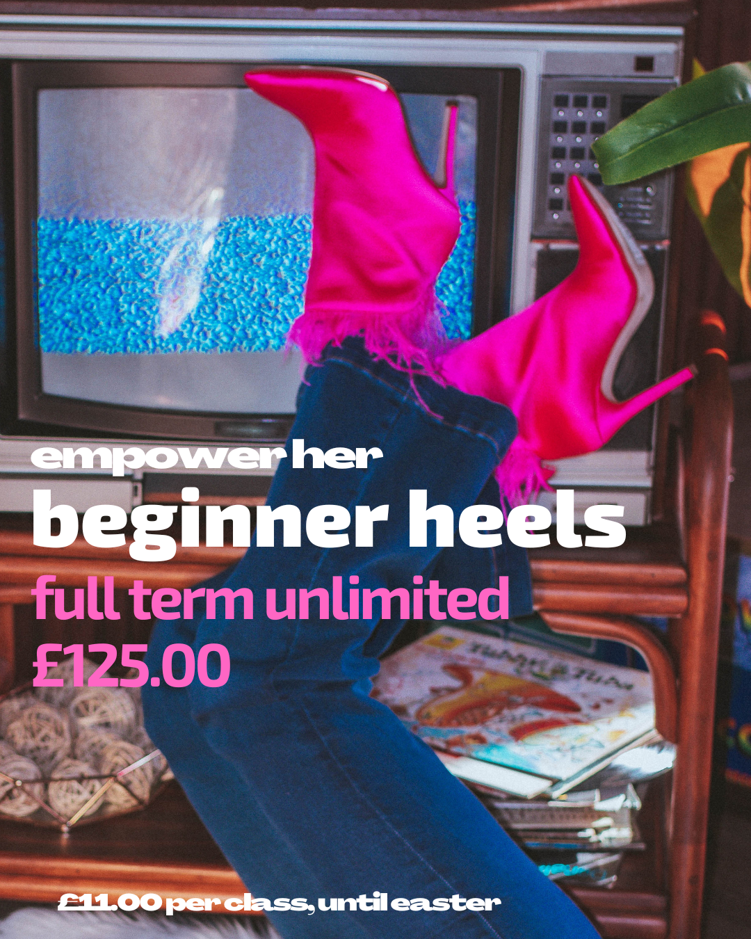 Beginners Heels - Full Term Unlimited @ £125.00 (£11 per class)