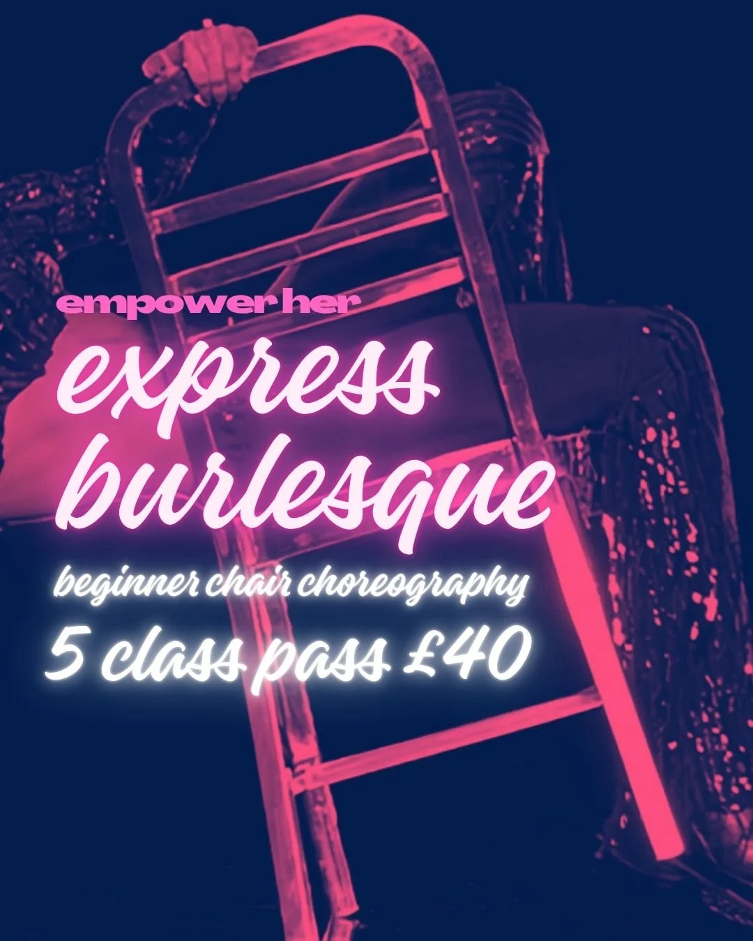 Wednesday 7:15pm: Express Burlesque - 5 class pass @ £40