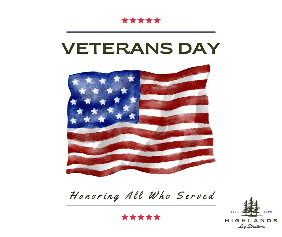 Today, we pause to honor the courage and sacrifice of all who have served.
Thank you to the men and women who protect our freedom&mdash;your dedication inspires us every day. 🇺🇸
#VeteransDay #HonoringAllWhoServed #HighlandsLogStructures