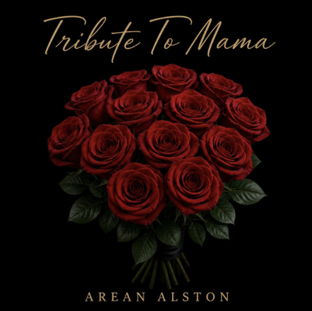 "Tribute to Mama" Arean Alston - Recorded, mixed and mastered at Creation Box Studios.