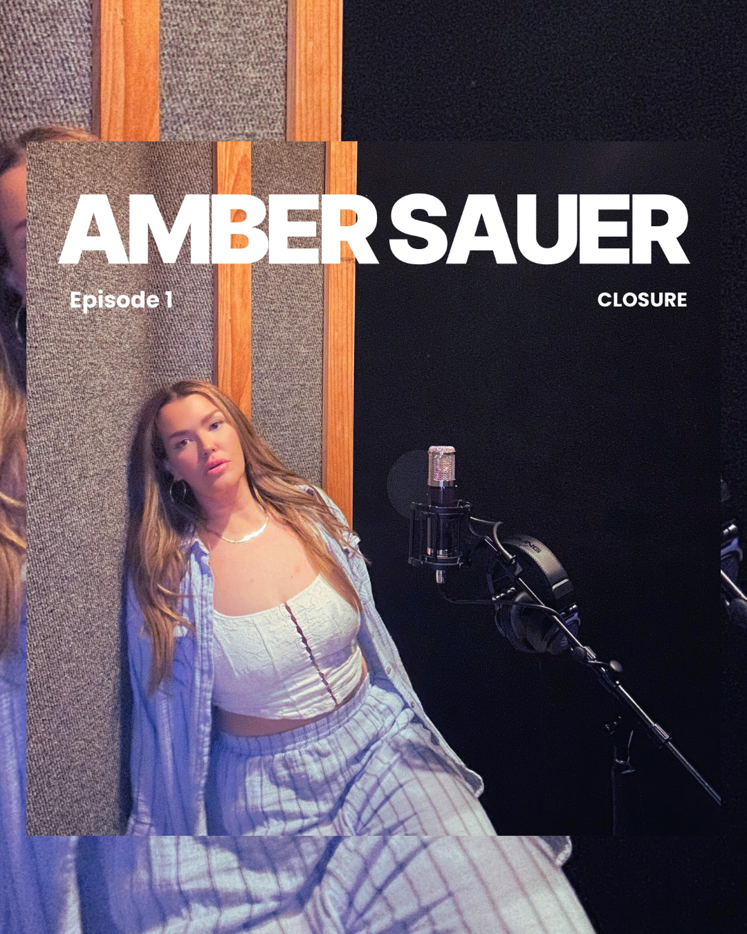 "Episode 1: Closure" Amber Sauer (Album)