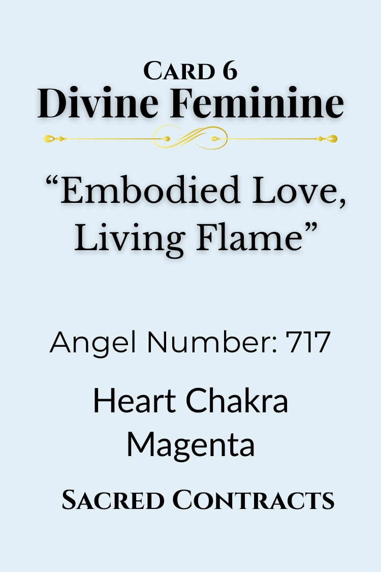 Card 6 – Divine Feminine: Embodied Love, Living Flame