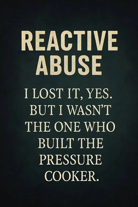 “When the Breakdown Becomes the Proof: Understanding Reactive Abuse”