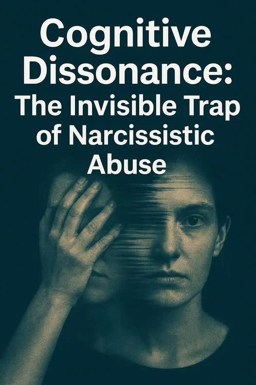 “Cognitive Dissonance: The Invisible Trap of Narcissistic Abuse”