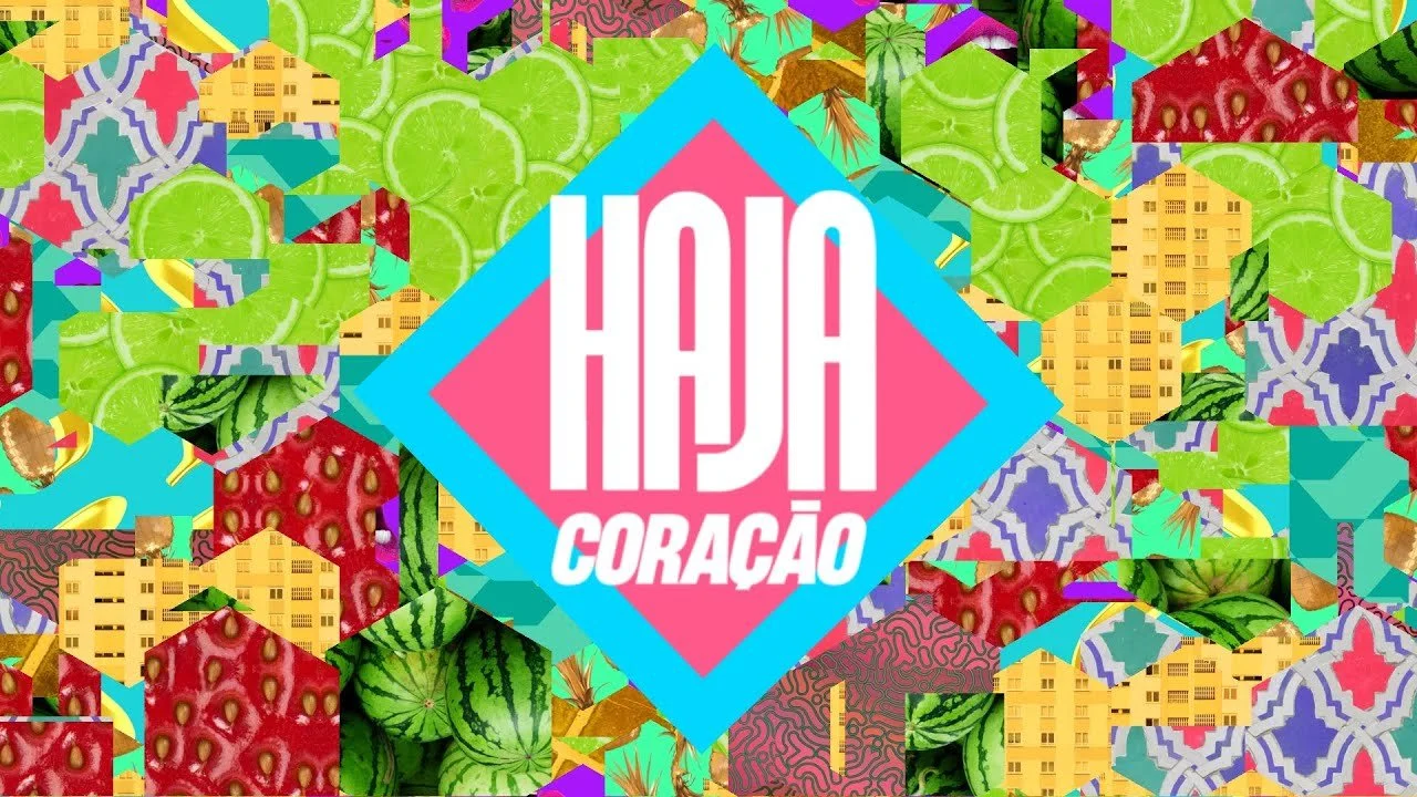 HAJA CORAÇÃO - 2016