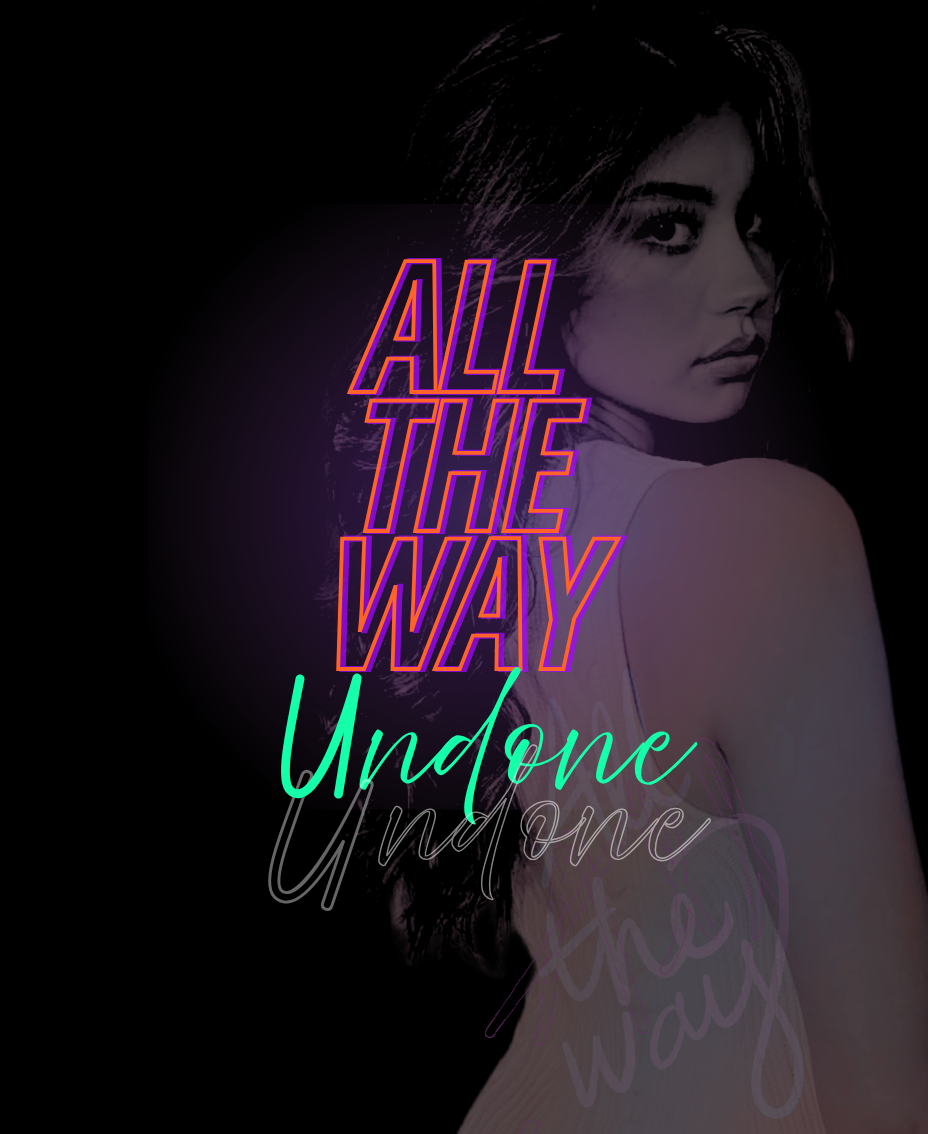 All the Way Undone