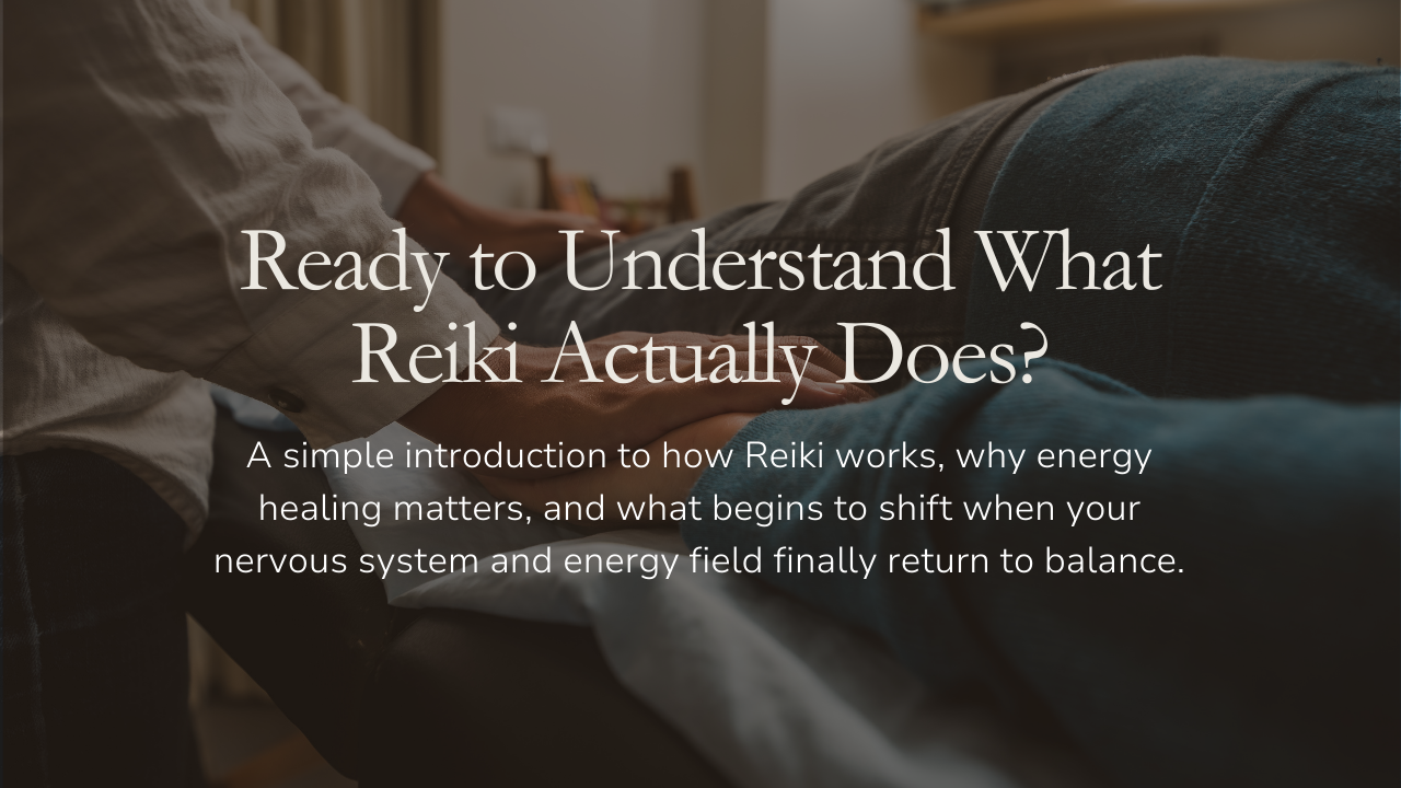 Ready to Understand What Reiki Actually Does?