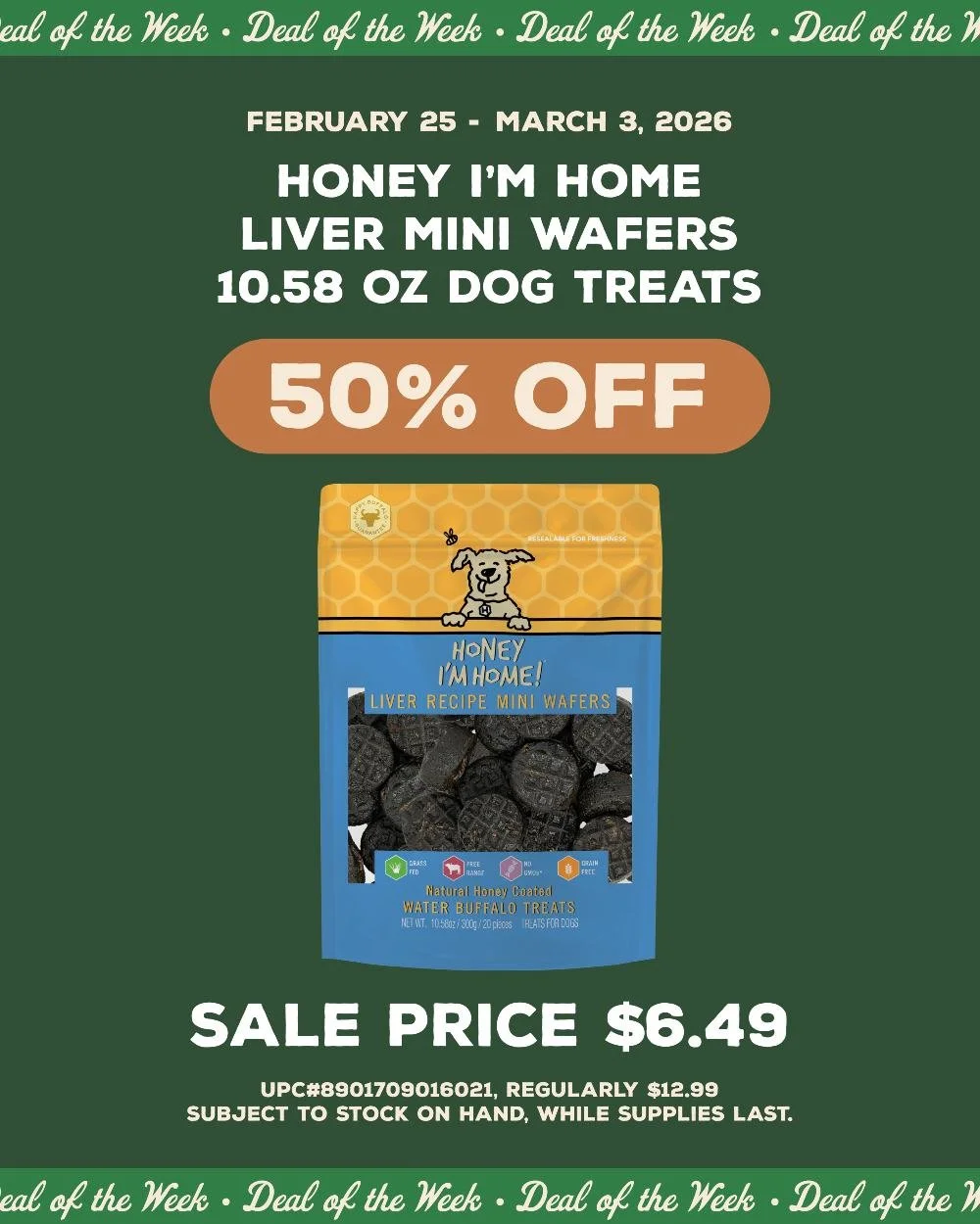 Honey, I&rsquo;m home&hellip; with treats. 🐶🍯 Snag these liver mini wafers for 50% OFF before they're gone!

#honeyimhome #dogtreats #shoplocal #mypetsayslemos #dealoftheweek