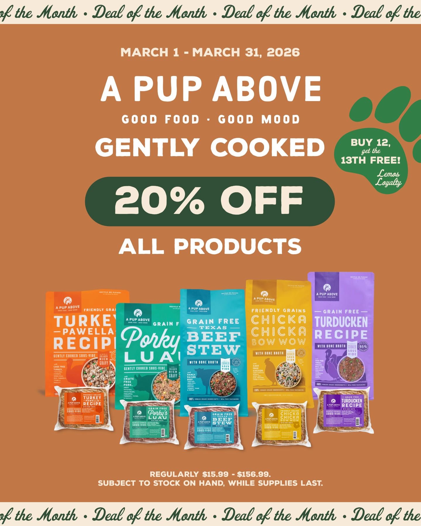 Feeling lucky with these deals happening all March long! 🍀

#mypetsayslemos #monthlydeals #dealofthemonth #apupabove #shamelesspets