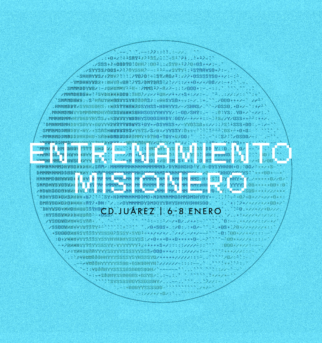 Entrenamiento Misionero en Ciudad Juarez