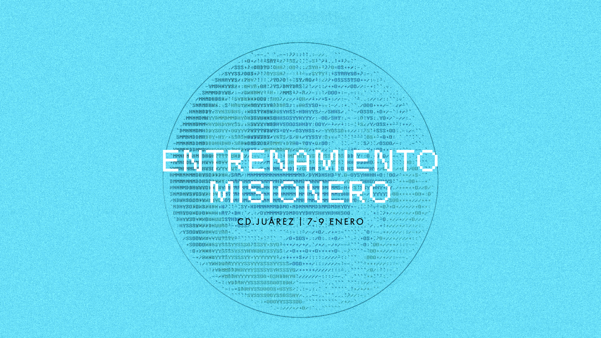 Entrenamiento Misionero en Ciudad Juarez