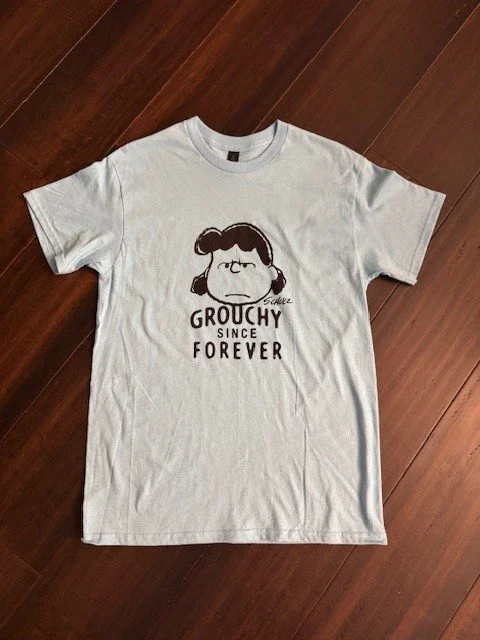 Grouchy Since Forever t-shirt