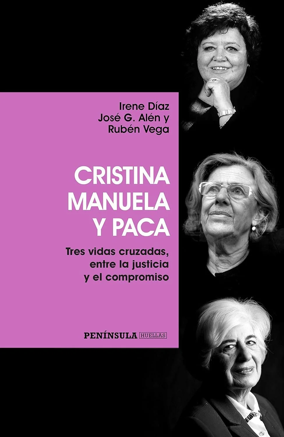 Cristina, Manuela y Paca. Tres vidas cruzadas entre la justicia y el compromiso