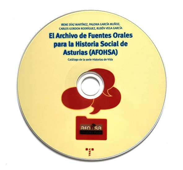 Archivo de Fuentes Orales para la Historia Social de Asturias (AFOHSA). Catálogo de la serie Historias de Vida