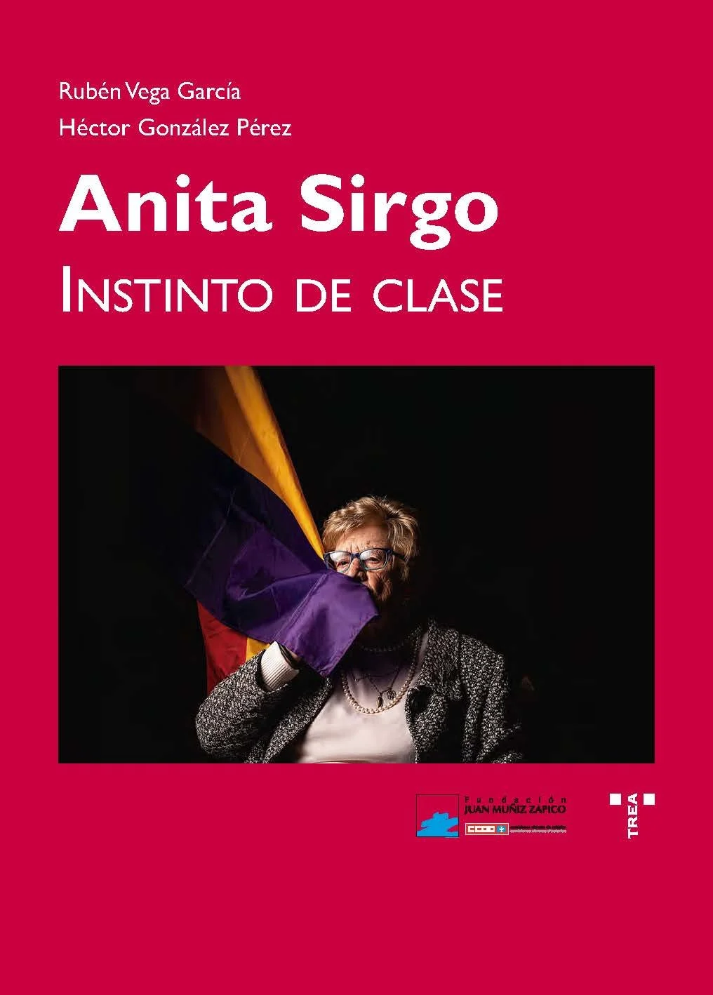 Anita Sirgo: instinto de clase