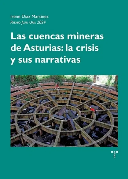 Las cuencas mineras de Asturias: la crisis y sus narrativas