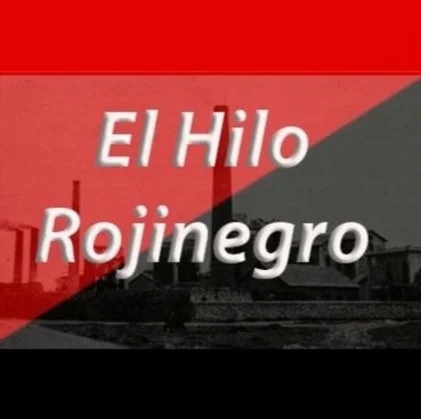 El hilo Rojinegro. Memoria anarquista del Gijón obrero bajo el franquismo