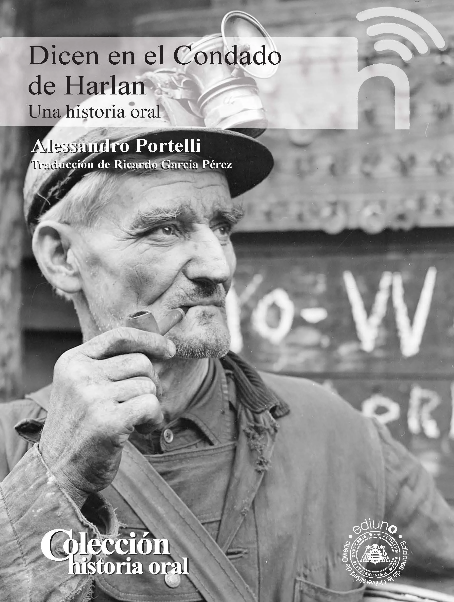Dicen en el Condado de Harlan. Una historia oral