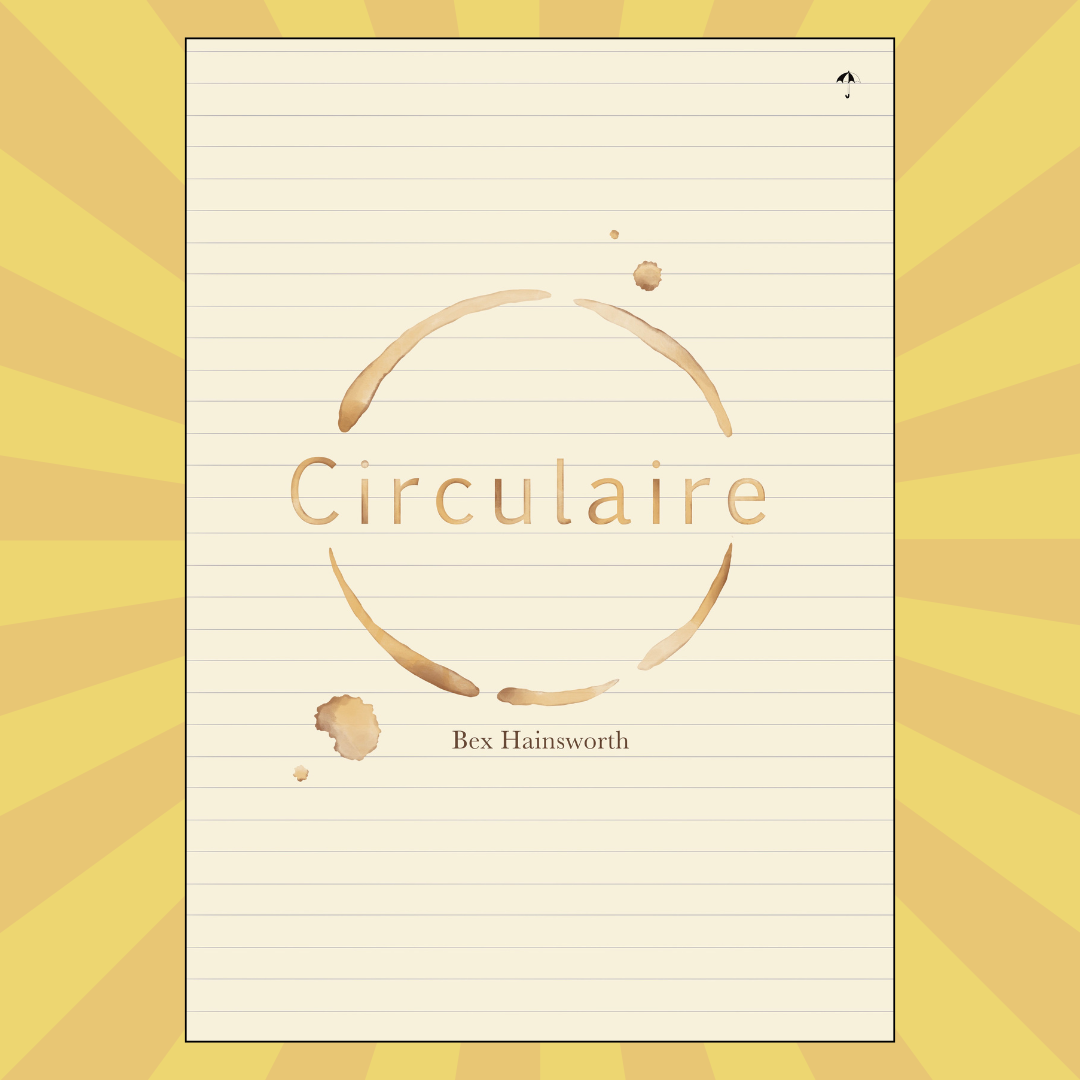 Circulaire: Bex Hainsworth