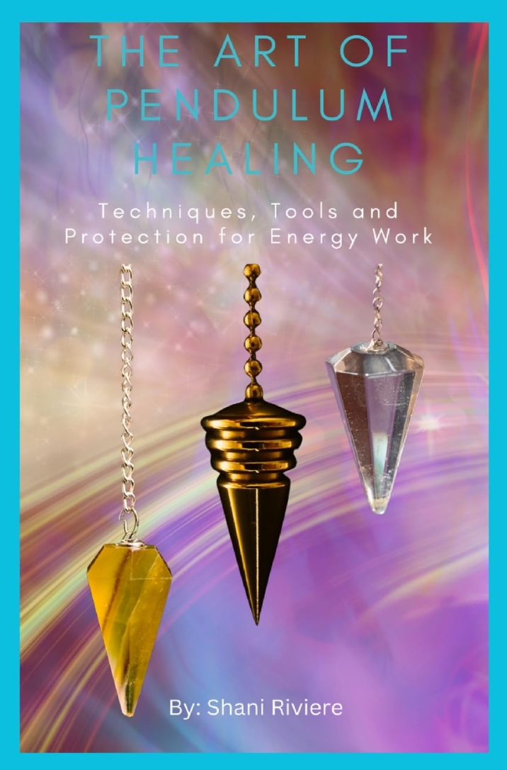 The Art of Pendulum Healing