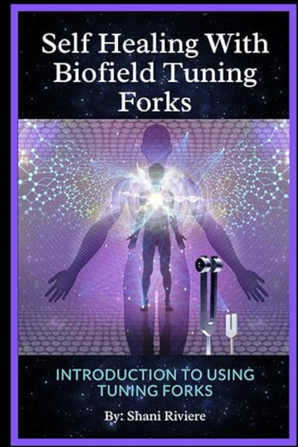 A Journey with "Self Healing with Biofield Tuning Forks"