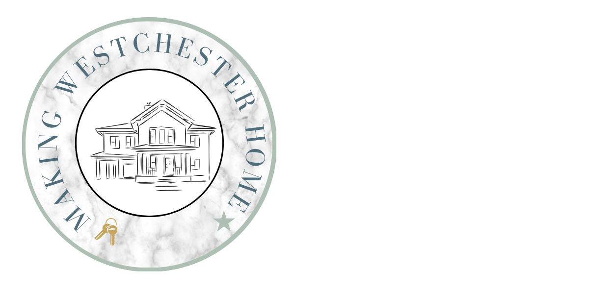 MAKING  WESTCHESTER  HOME