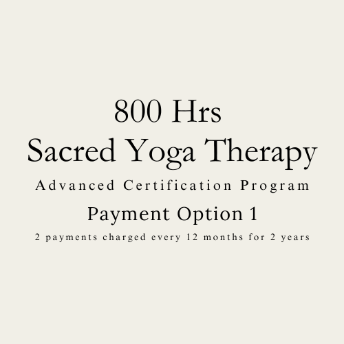 (800hrs) Sacred Yoga Therapy Advanced Certificate Program | Payment Plan Option 1