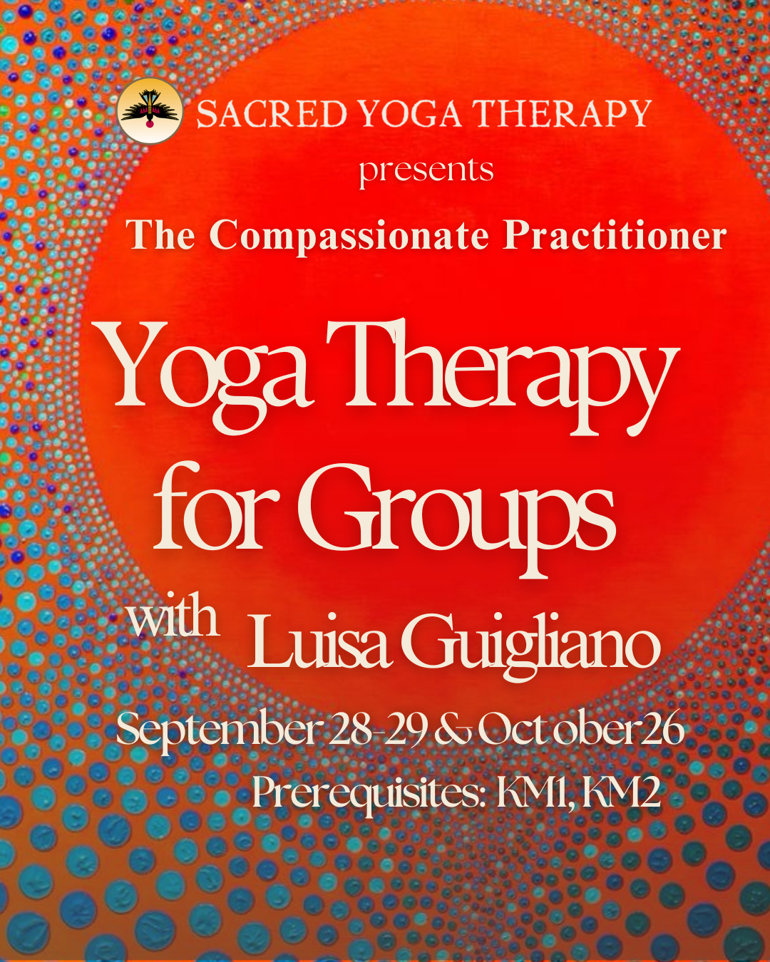 GRP1: Yoga Therapy for Groups (Prerequisites: KM1, KM2)