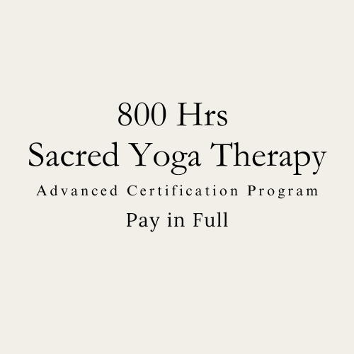 (800hrs) Sacred Yoga Therapy Advanced Certificate Program | Pay in Full