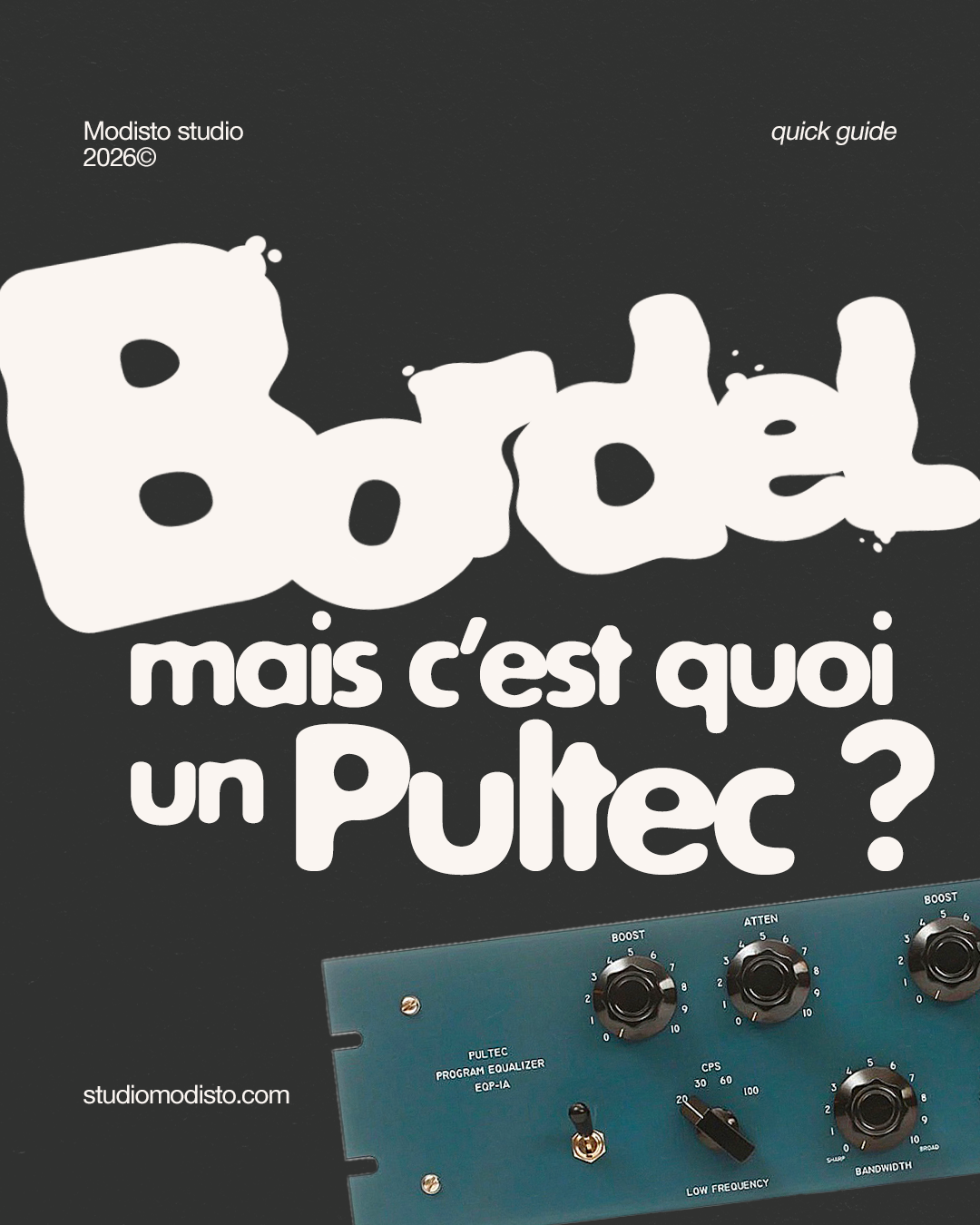 Bordel, mais c’est quoi un Pultec ?