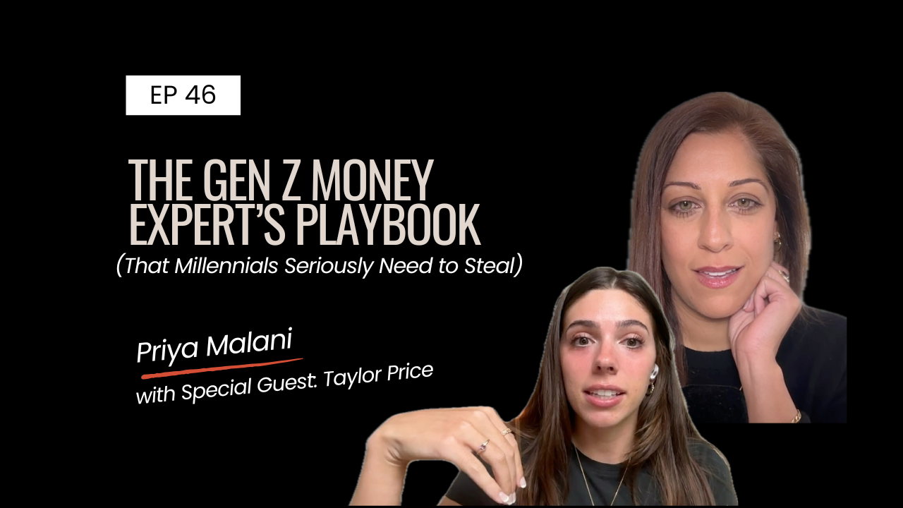 Ep 46 | The Gen Z Money Expert’s Playbook (That Millennials Seriously Need to Steal)