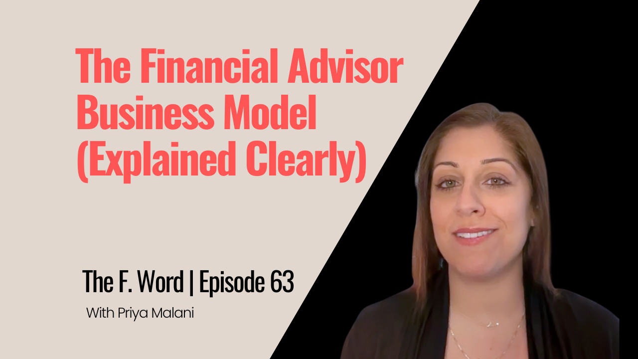 Ep 63 | The Financial Advisor Business Model (Explained Clearly)