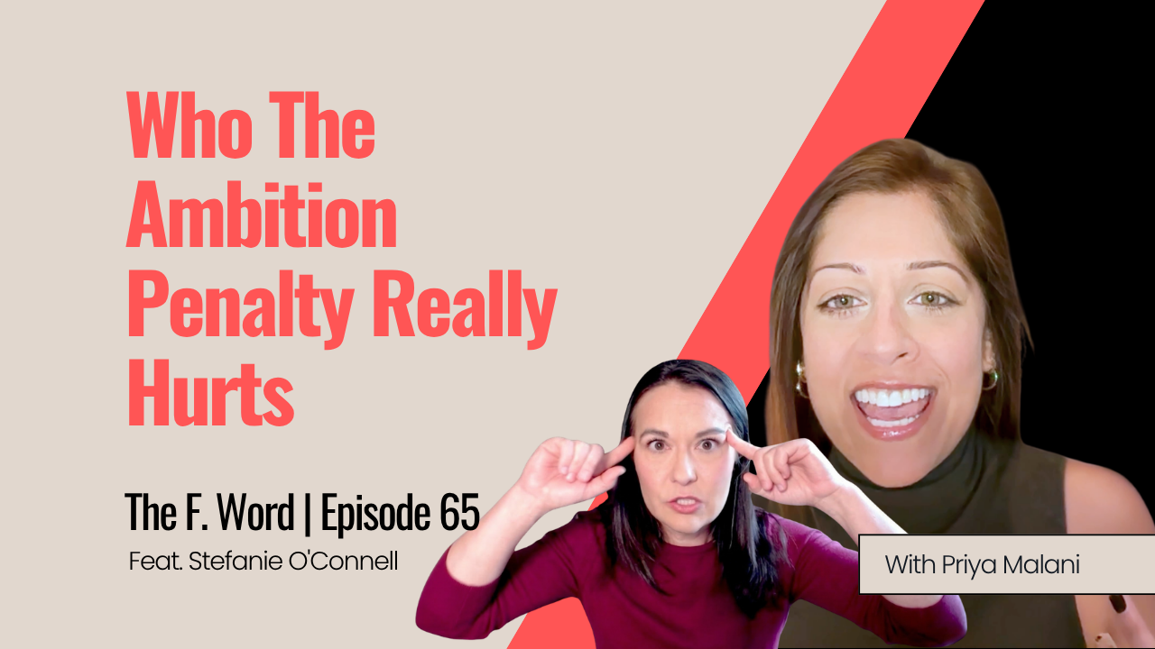 Ep 65 | Who The Ambition Penalty Really Hurts