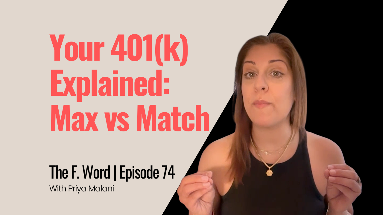 Ep 74 | Your 401(k) Explained: Max vs Match
