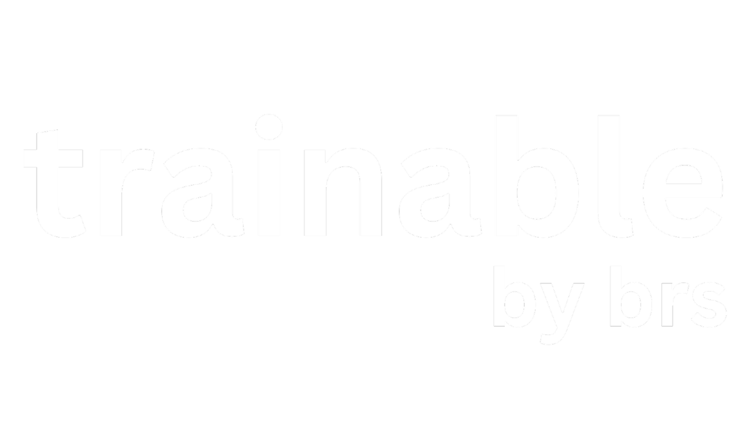 Trainable by brs