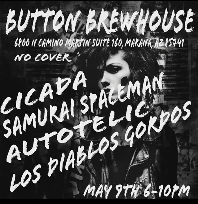 Rock out to FOUR bands tonight at Button Brew House!

Saturday May 9 | 6-10pm
@cicada_tucsonband 
@samuraispaceman_band 
@autotelic_official 
@los.diablos.gordos 

Plus @0gcafe Original Gino&rsquo;s Cafe to feed you!

Open 12-10pm 
Hoppy Hour 12-5pm
