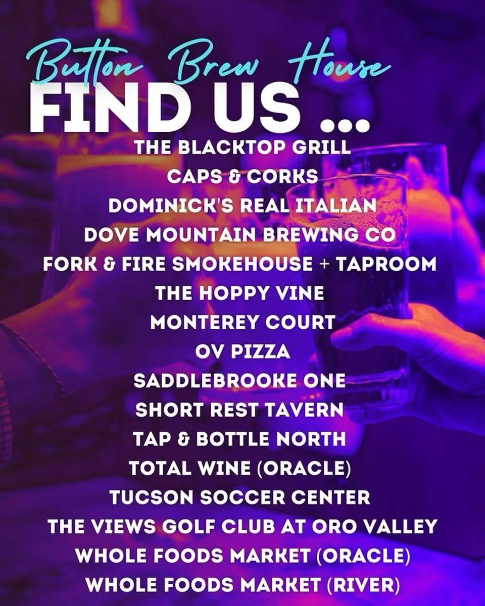Support our friends at &hellip;

NORTH 
The Blacktop Grill
Caps &amp; Corks
Dominick&rsquo;s Real Italian
Dove Mountain Brewing Co
Fork &amp; Fire Smokehouse + Taproom
The Hoppy Vine
Monterey Court
OV Pizza
Saddlebrooke One
Short Rest Tavern
Tap &amp