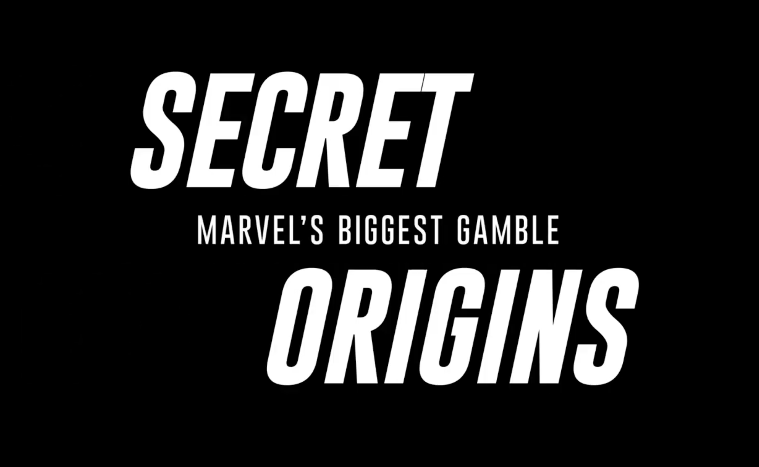 Secret Origins: Marvel's Biggest Gamble