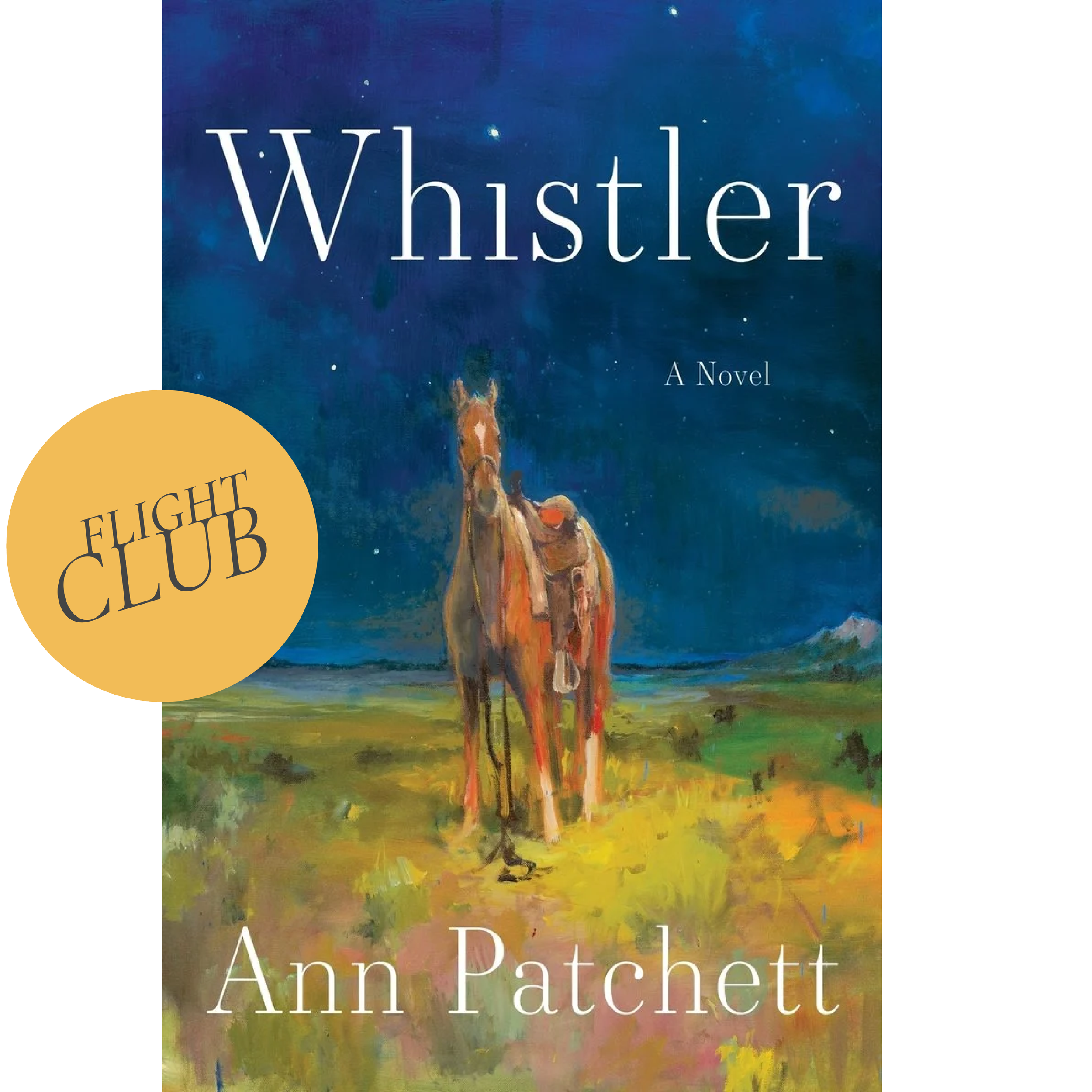 Flight Club: Whistler by Ann Patchett