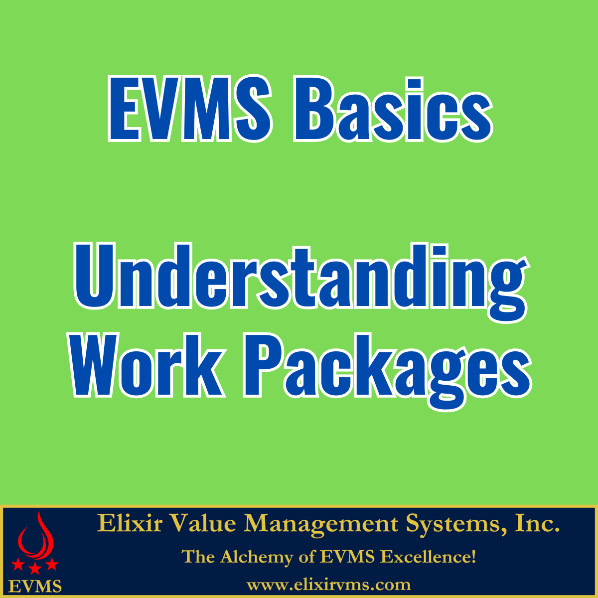 EVMS Basics: Understanding Work Packages