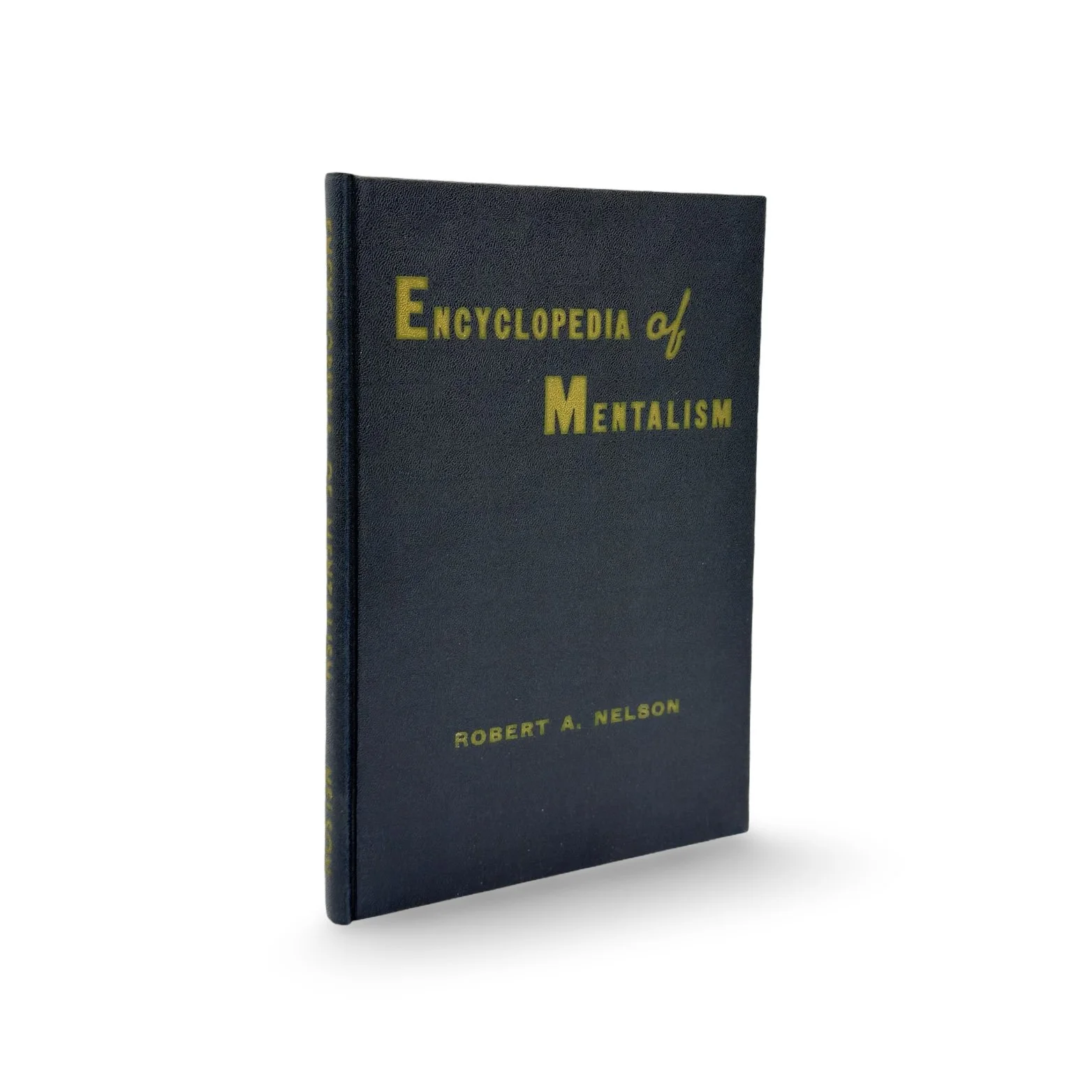 Encyclopedia of Mentalism. Robert A. Nelson. Second Printing, 1945.