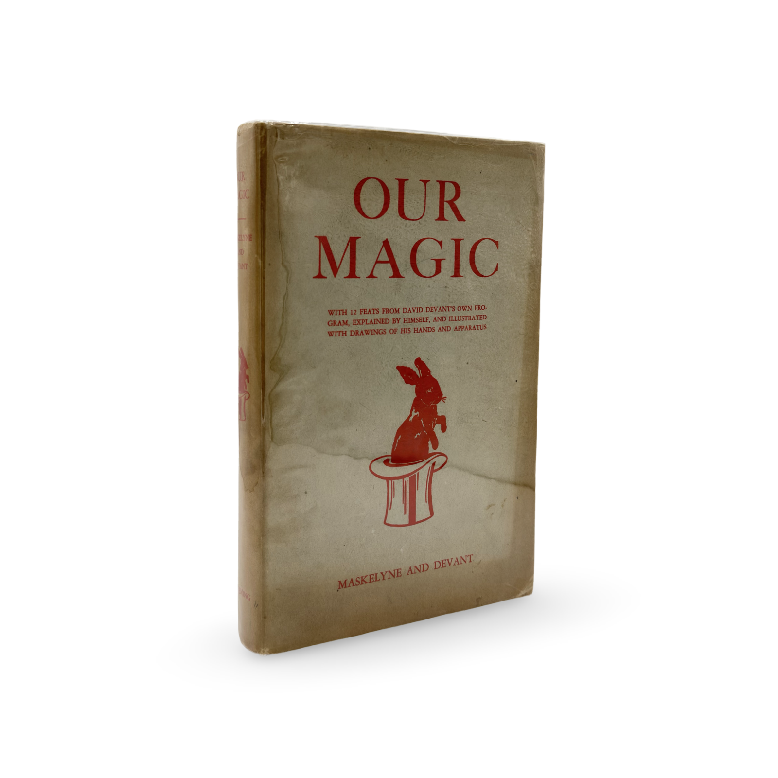 Our Magic. Nevil Maskelyne and David Devant. Second Edition, 1946.
