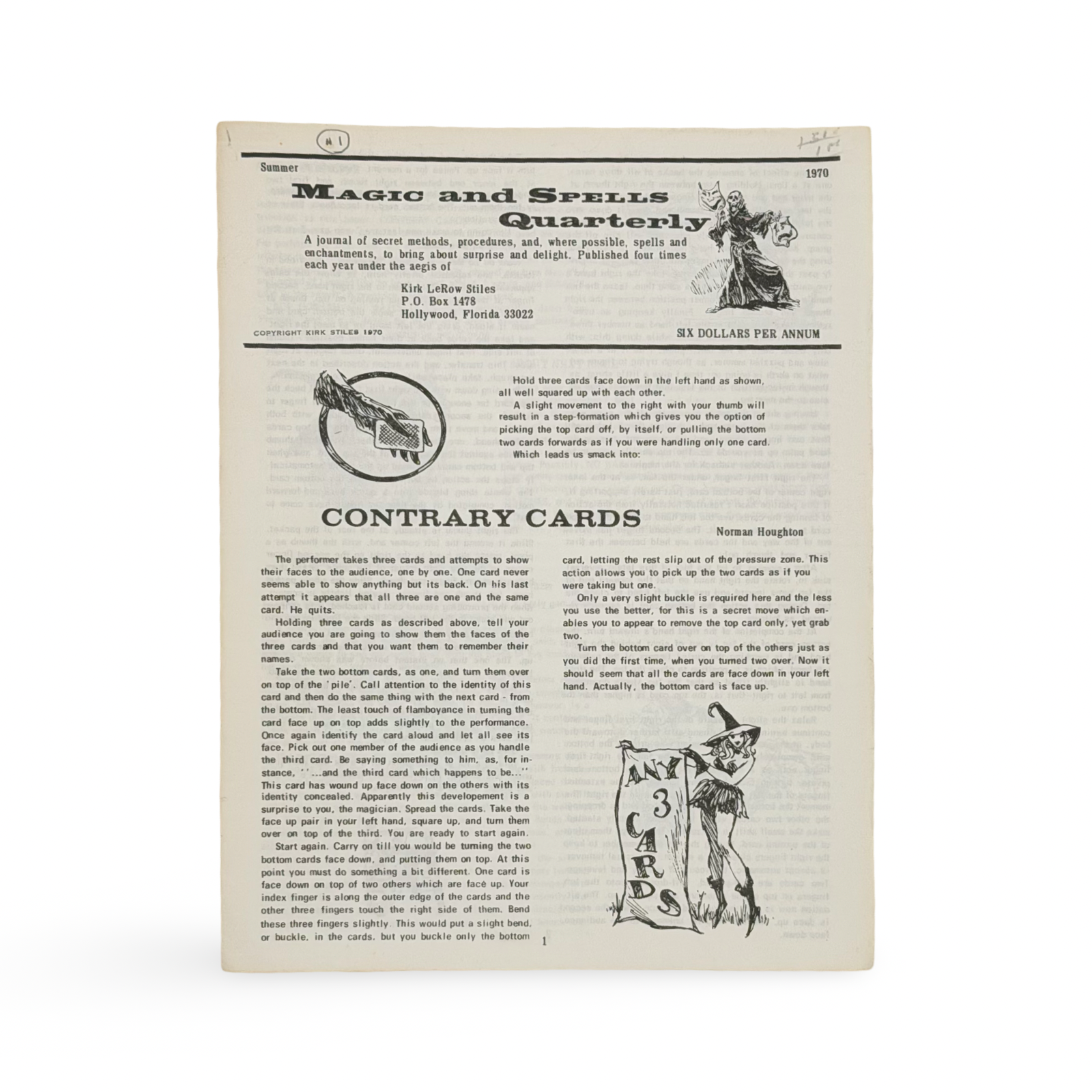 Magic and Spells Quarterly. Kirk LeRoy Stiles, publisher. Hollywood, Florida, 1970–1972.
