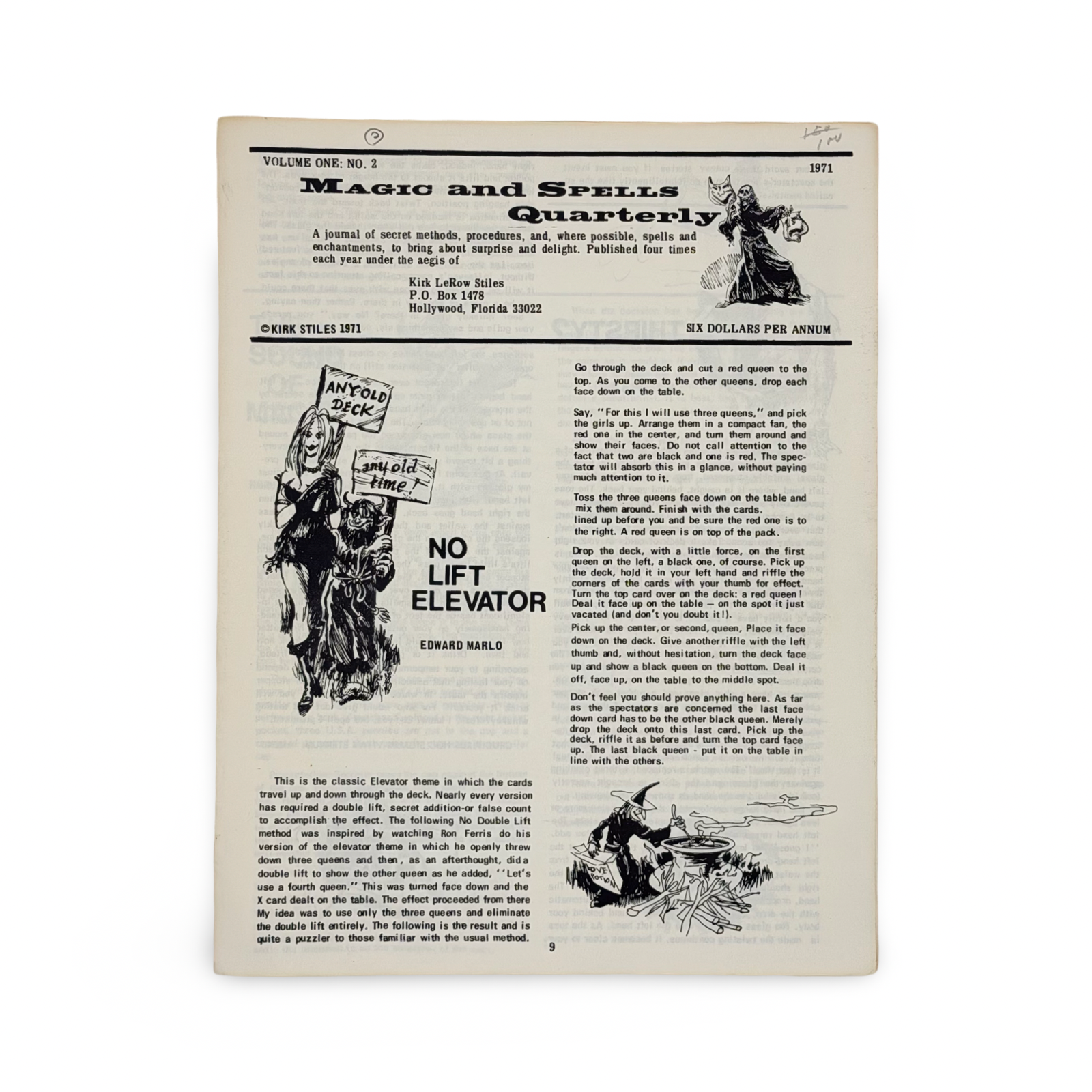 Magic and Spells Quarterly. Kirk LeRoy Stiles, publisher. Hollywood, Florida, 1970–1972.