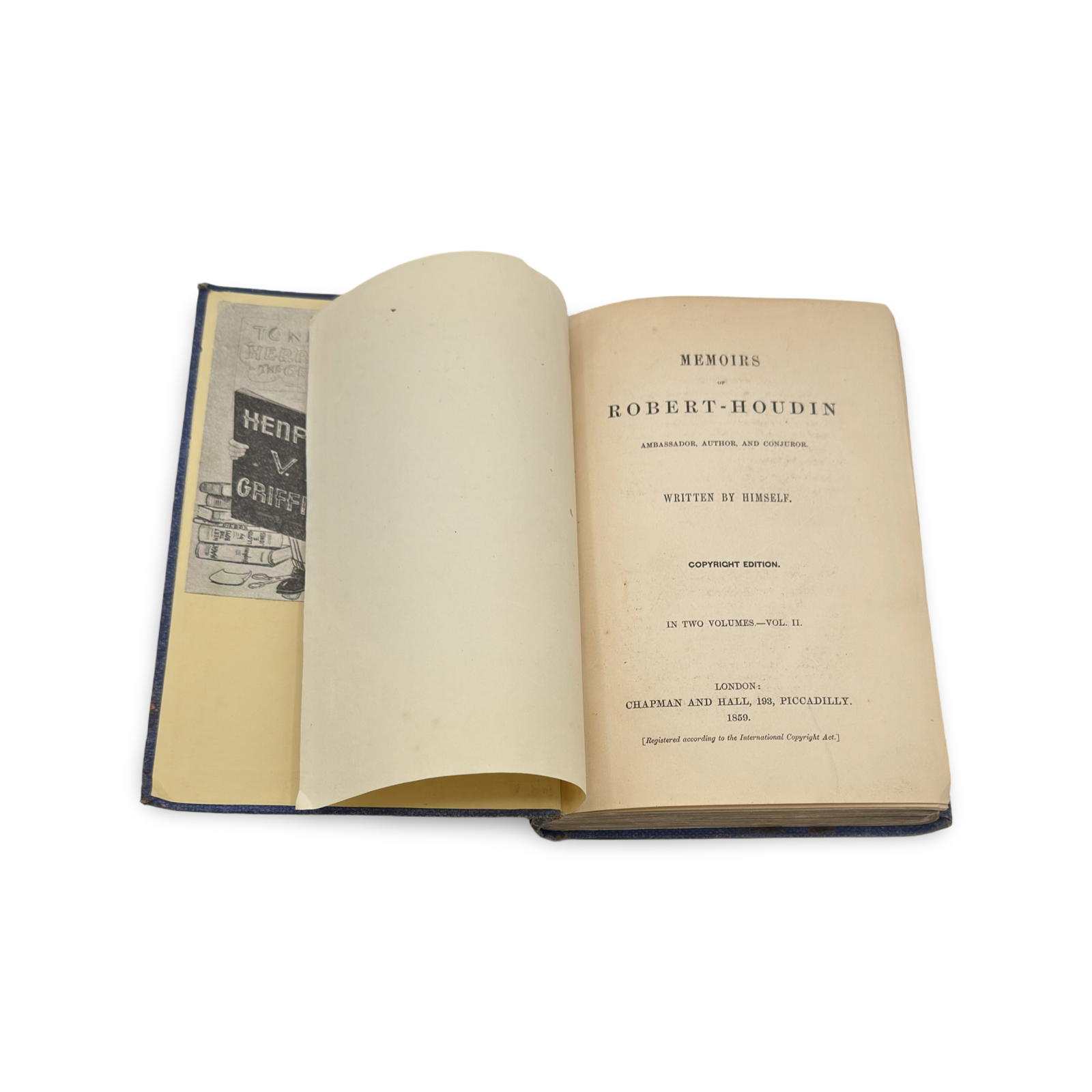 Memoirs of Robert-Houdin. London: Chapman & Hall, 1859. Copyright Edition. Vol. II.