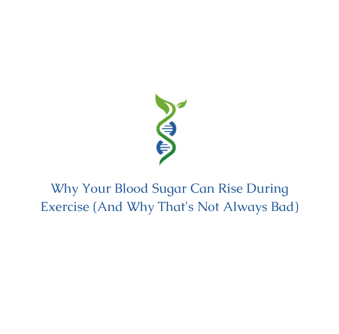 Why Your Blood Sugar Can Rise During Exercise (And Why That's Not Always Bad)